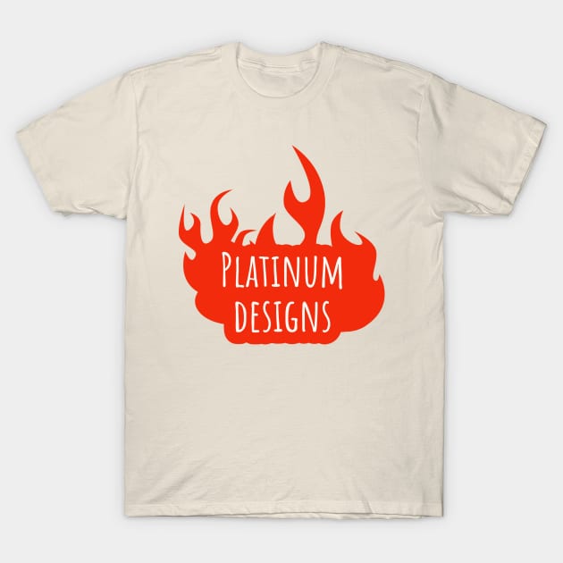 Platinum designs T-Shirt by Freddy’s apparel 